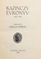 Kazinczy évkönyv. 1898-1928. Szerk.: Sziklay Ferenc. Kosice/Kassa, 1929., Kazinczy Kiadóvállalat. Kiadói egészvászon-kötés.