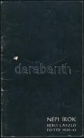 1978 Népi írók. Bérci László fotói 1939-43. Kiállítás a Megyei Művelődési Központban Kecskemét, 1978. Szerk.: Tóth Piroska. Kecskemét, Petőfi-ny. Kiadói papírkötés.