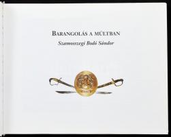 Barangolás a múltban. Szamosszegi Bodó Sándor. Hn.,2002.nyn. Gazdag képanyaggal illusztrált. Kiadói ...