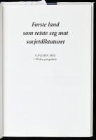 Forste land som reiste seg mot sovjetdiktaturet. Ungarn 1956 i 40 ars perpektiv. Oslo, 1996., Univer...