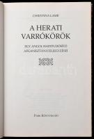 Lamb, Christina: A herati varrókörök. Egy angol haditudósító afganisztáni feljegyzései. Ford.: Szánt...