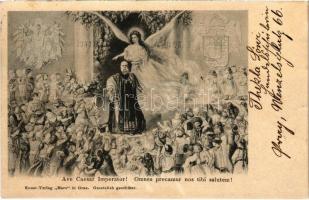 1898 (Vorläufer) Ave Caesar Imperator! Omnes precamur nos tibi salutem. Kunstverlag Mars / Franz Joseph / I. Ferenc József