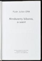 Füzér Julián: Mindszenty bíboros, a szent. Youngstown (Ohio, USA), 1990, Katolikus Magyarok Vasárnap...