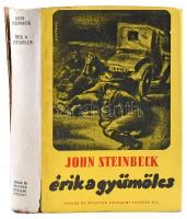 Steinbeck, John: Érik a gyümölcs. Ford.: Benedek Marcell. Bp., [1940], Singer és Wolfner, 570+(2) p. Kiadói egészvászon-kötés, szakadt kiadói papír védőborítóban.