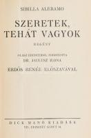 Aleramo, Sibilla: Szeretek, tehát vagyok. Ford.: Dr. Jaulausz Ilona. Erdős Renée előszavával. Bp., é...