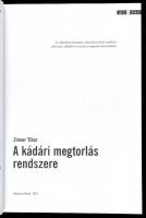 Zinner Tibor: A kádár megtorlás rendszere. Arc és álarc sorozat. A szerző, Zinner Tibor (1948-) álta...