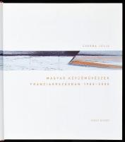 Cserba Júlia: Magyar képzőművészek Franciaországban 1903-2005. Bp., 2006, Vince. Gazdag képanyaggal ...