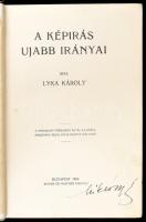 Lyka Károly: A képírás ujabb irányai. Bp., 1906., Singer és Wolfner, 1 t. + 165+3 p.+23 t. Kiadói ko...