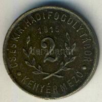 Kenyérmező hadifogolytábor 1915. 2f T:3 ph.