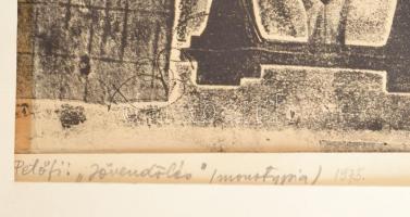 Hajtun Klára (1924-1997): Petőfi: "Jövendölés". Monotípia, papír, jelzett, paszpartuban, l...