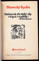 Némedy Gyula: Emberek én már oly régen repülök! (Örök mécses). Bp., 1938, Officina, 221+(17) p. Oldalszámozáson belül 25 egészoldalas, és több szövegközi fametszettel illusztrálva (Bordás Ferenc, Buday György, Drahos István, Kopasz Márta, Vadász Endre és Woyty Wimmer Hubert munkái). A borítón Bordás Ferenc, a címlapon Buday György fametszetével. Kiadói egészvászon-kötés, kissé foltos borítóval és lapélekkel, néhány kissé foltos lappal. Számozott (27.), a szerző által Dr. Bangha (Banga) Ilona (1906-1998) Kossuth-díjas biokémikus részére DEDIKÁLT példány. A könyvben található egészoldalas fametszetek többségén a művész utólagos, saját kezű aláírásával!