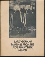 cca 1970-1980 Early German Paintings from the Alte Pinakothek, Munich. The Metropolitan Museum of Art, New York. Angol nyelvű kiállítási ismertető. Tűzött papírkötés, jó állapotban, 10 p.