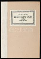 Szántó Piroska: Forradalmi Szvit 1956 október-december. A művész, Szántó Piroska (1913-1998) Kossuth...
