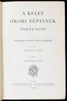 [Maspero, Gaston-Camille-Charles (1846-1916)]: A kelet ókori népeinek története. Maspero Gaston műve alapján átdolgozta: Fogarassy Albert. Nagy Képes Világtörténet I. köt. Szerk.: Marczali Henrik. Bp., é.n., Franklin-Társulat. Számos szövegközi és egészoldalas illusztrációval. Kiadói aranyozott gerincű félbőr-kötés, Gottermayer-kötés, márványozott lapélekkel, a borítón kis sérülésekkel, kopottas gerinccel, helyenként kissé foltos lapokkal.