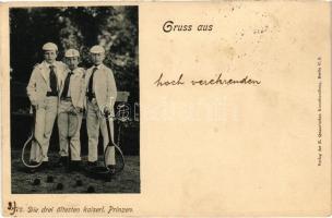 1898 (Vorläufer) Gruss aus die drei ältesten kaiserl. Prinzen / princes with tennis rackets, sport