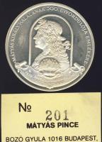1990. "Mátyás király" számozott ffém emlékérem. Szign.Bozó T:PP