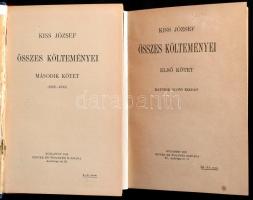 Kiss József összes költeményei. I-II. köt. Bp., 1914-1922, Singer és Wolfner, 1 t. + 239+(5) p., 1 t...
