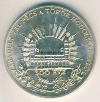 1986. "Pécs felszabadítása a török uralom alól" nagyalakú Ag emlékérem 149g T:1