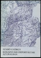 Szabó György: Kolozsvári deportáltak az Uralban. Kolozsvár, 1994., Komp-Press Korunk Baráti Társaság. Kiadói papírkötés.