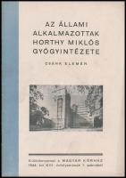 1944 Csánk Elemér: Az állami alkalmazottak Horthy Miklós Gyógyintézete, különlenyomat a Magyar Kórház XIII. évfolyamának 1. számából, 31p