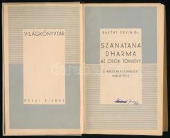 Baktay Ervin: Szanátana Dharma. Az örök törvény. A hindu világszemlélet ismertetése. Világkönyvtár. Bp., [1936], Révai, 283 p. Kiadói egészvászon-kötés, kopottas borítóval, néhány kissé foltos lappal, tulajdonosi névbejegyzéssel.