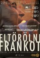 2021 Az Eltörölni Frankot c. díjnyertes magyar film plakátja (rendezte: Fabricius Gábor), moziplakát, feltekerve, 98x68 cm