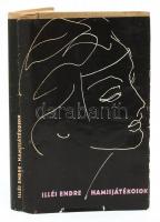 Illés Endre: Hamisjátékosok. A szerző, Illés Endre (1902-1986) író által Major Anna (1932-2021) dram...