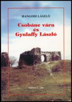 Hangodi László: Csobánc vára és Gyulaffy László. Csobánc leghíresebb kapitánya és a vár XVI. századi fénykora. Tapolcai füzetek 22. Tapolca, 2001., Kölcsey Nyomda Kft. Fekete-fehér fotókkal illusztrált. Kiadói papírkötés, volt könyvtári példány.