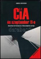 Andreas von Bülow: CIA és szeptember 11-e. Nemzetközi terrorizmus és a titkosszolgálatok szerepe. Ford.: Maleczki József. hn., 2004., Ellensúly Könyvek. Kiadói papírkötés.