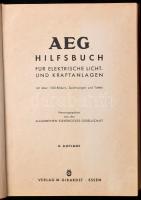 AEG Hilfsbuch für elektrische Licht- und Kraftanlagen. Herausgegeben von der Allgemeinen Elektricitä...