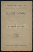Kolosváry Bálint: Házassági vagyonjog.  Házassági vagyonjog. Bp. 1898. Grill Károly. 66 p.. Fűzve, kiadói borítékban.