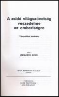 Chaldeus Simon: A zsidó világszövetség veszedelme az emberiségre. Bp., 2000, Gede. Kiadói papírkötés...