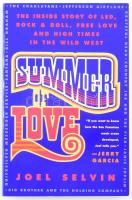 Joel Selvin: Summer of Love. The Inside Story of LSD, Rock & Roll, Free Love and High Times in the Wild West. New York, 1995, Plume. Angol nyelven. Kiadói papírkötés, jó állapotban.