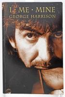 George Harrison: I, Me, Mine. London, 2004, Phoenix. Fekete-fehér fotókkal illusztrálva. Angol nyelven. Kiadói papírkötés.