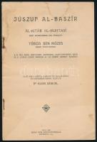 Al-kItáb Al Muhtavi: Juszuf Al-Baszír. Vácz, 1918. Kohn Mór. Tűzve, borító nélkül 32+VIII. p