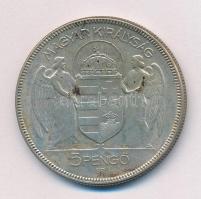 1930. 5P Ag "Horthy jobbra" T:2,2- patina, karc
Adamo P8