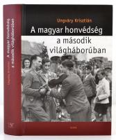 Ungváry Krisztián: A magyar honvédség a második világháborúban. Bp., 2005, Osiris. Kiadói kartonált papírkötésben.