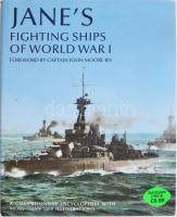 Janes Fightins Ships of World War I. Foreword by Captain John Moore RN. London, 1990, Studio. Rendkívül gazdag képanyaggal, leírásokkal. Angol nyelven. Kiadói kartonált papírkötés, kiadói papír védőborítóban.