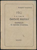 Cca. 1960. FÉG R. 61. 9mm. M. Öntöltő pisztoly. Használati és kezelési utasítása.