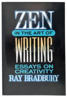 Ray Bradbury: Zen in the art of writing. Essays on creativity. Santa Barbara, 1989., Joshua Odell Editions - Capra Press. Angol nyelven. Kiadói papírkötés. A szerző, Ray Bradbury (1920-2012) világhírű science-fiction (Fahrenheit 451) szerző által DEDIKÁLT példány./   Ray Bradbury: Zen in the art of writing. Essays on creativity. Santa Barbara, 1989., Joshua Odell Editions - Capra Press. In English language. Paperbinding.   With the autograph singature of Ray Bradbury (1920-2012) the world famous science-fiction (Fahrenheit 451) writer.