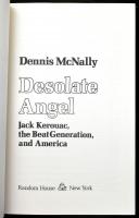 Dennis McNally: Desolate Angel. Jack Kerouac, the Beat Generation, and America. New York, 1979., Ran...