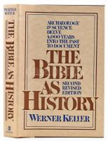 Werner Keller: The Bible as history. New York, 1981., William Morrow. Second revised edition. Angol nyelven. Fekete-fehér fotókkal illusztrált. Kiadói félvászon-kötés, kiadói papír védőborítóban.