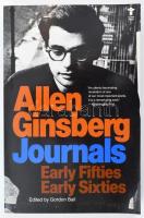 Allen Ginsberg: Journals. Early fifties. Early sixties. Edited by Gordon Ball. New York,1978,Grove Press. Fekete-fehér szövegközti fotókkal illusztrált. Angol nyelven. Kiadói papírkötés.