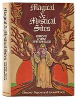 Elizabeth Pepper-John Wilcock: Magical and Mystical Sites. Europe and the British Isles. New York, 1977., Harper & Row. Angol nyelven. Kiadói félvászon-kötés, kiadói papír védőborítóban.