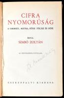 Magyarország felfedezése 2 kötete: Szabó Zoltán: Cifra nyomorúság. A Cserhát, Mátra, Bükk földje és ...