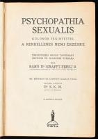 Báró Dr. Krafft-Ebing R.: Psychopathia Sexualis különös tekintettel a rendellenes nemi érzésre. Fordította: Dr. S.K.M. Bp., 1908, Kostyál Jenő. II. javított kiadás. Átkötött félvászon-kötés, kopott, kissé sérült borítóval, sérült gerinccel, két lap kijár, szakadt, kissé laza fűzéssel.