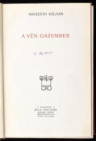 Mikszáth Kálmán: A vén gazember. Mikszáth Kálmán munkái. Bp., 1906., Révai. Kiadói festett, aranyozo...
