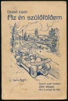 Dezső Lipót: Az én szülőföldem. Két szentgotthárdi fiú barangolása Vasmegyében. Szombathely, 1930., Dunántúli Nyomdavállalat Rt., 147+1 p.+44 (fekete-fehér fotók) t. Kiadói papírkötés, kopott, foltos borítóval.