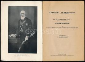 Glattfelder Gyula: Apponyi Albert gróf. Dr. - - csanádi megyéspüspök emlékbeszéde a Budai Katholikus...