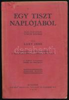 Laky Imre: Egy tiszt naplójából. Igaz elbeszélés három részben. 1. Tűzkeresztség a galíciai csatatereken. 2. Przemysl első ostroma. 3. Przemysl utolsó napjai. Bp., 1920., Pátria. Kiadói papírkötés, kissé foltos borítóval, a gerinc felső részén hiánnyal.